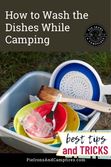 How to Do the Dishes While Camping @ Pie Irons and Campfires